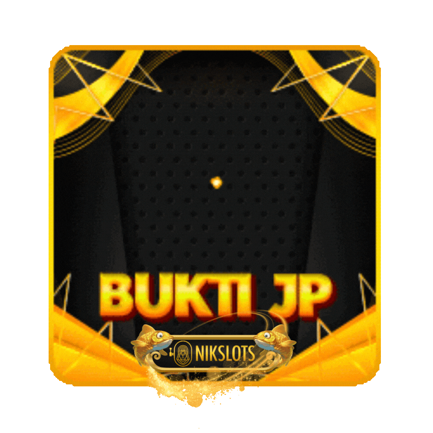 BUKTI JP NIKSLOTS